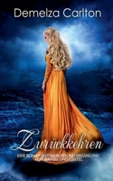 Zurückkehren: Eine Romantasy Märchen-Neuerzählung von Hänsel und Gretel (Mittelalterliche Märchen-Liebesromanserie) (German Edition) B0F2DQ1C3L Book Cover
