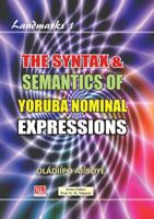 The Syntax & Semantics of Yoruba Nominal Expressions 9785416453 Book Cover