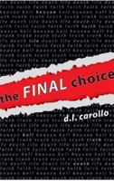 The Final Choice 1598861964 Book Cover
