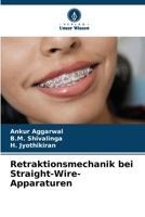Retraktionsmechanik bei Straight-Wire-Apparaturen (German Edition) 6202220554 Book Cover
