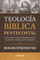 Teología Biblica Pentecostal 1646912373 Book Cover