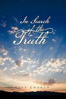In Search of the Truth 1426943091 Book Cover