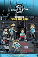7th heaven and the Rock'n'Roll Kids - Who Are You: Episode 2 B08FNMPFTR Book Cover