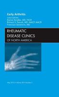 Early Arthritis, An Issue of Rheumatic Disease Clinics (Volume 38-2) 1455739324 Book Cover