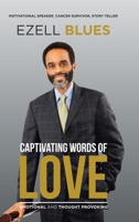 Captivating Words of Love: Emotional and Thought Provoking 1532087748 Book Cover