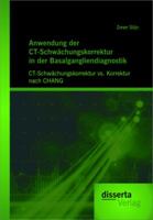 Anwendung Der CT-Schw Chungskorrektur in Der Basalgangliendiagnostik: CT-Schw Chungskorrektur vs. Korrektur Nach Chang 395425042X Book Cover