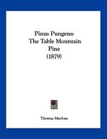 Pinus Pungens: The Table Mountain Pine 1120336651 Book Cover
