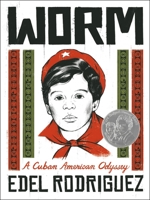 Worm: A Cuban American Odyssey 125075397X Book Cover