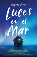 Luces en el Mar (Spanish Edition) B0F7DQ2TFQ Book Cover