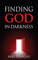 Finding God in Darkness 0960053972 Book Cover
