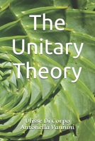The Unitary Theory 1520237529 Book Cover