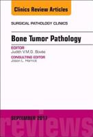 Bone Tumor Pathology, an Issue of Surgical Pathology Clinics 0323545742 Book Cover