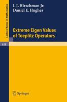 Extreme Eigen Values of Toeplitz Operators 3540071474 Book Cover