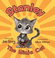 Stanley, The Ninja Cat 1038319498 Book Cover