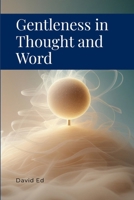 Gentleness in Thought and Word 9518952191 Book Cover