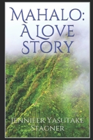 Mahalo: A Love Story B08VRN318T Book Cover