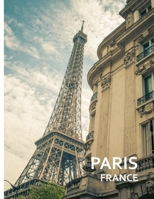 Paris France: A Captivating Coffee Table Book with Photographic Depiction of Locations (Picture Book), Europe traveling B08C3RL5W9 Book Cover
