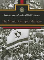 The Munich Olympics Massacre 0737763698 Book Cover