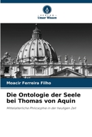 Die Ontologie der Seele bei Thomas von Aquin 6207357841 Book Cover