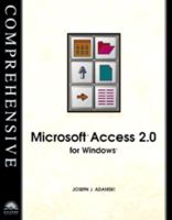 Microsoft Access 2.0 for Windows: Comprehensive Edition 0760045828 Book Cover