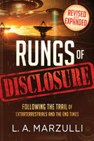 Rungs of Disclosure Revised and Expanded: Following the Trail of Extraterrestrials and the End Times 1636416527 Book Cover