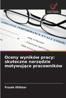Oceny wyników pracy: skuteczne narzedzie motywujace pracowników (Polish Edition) 6209828078 Book Cover