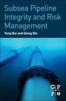 Subsea Pipeline Integrity and Risk Management 0123944325 Book Cover