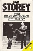 Home; The Changing Room; Mother's Day (Penguin Plays) 0140481451 Book Cover