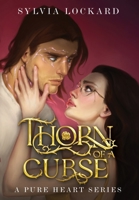 Thorn of a Curse (A Pure Heart) B0H8D5ZCYS Book Cover
