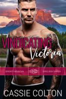 Vindicating Victoria (The Serenity Mountain Series) 1968055010 Book Cover