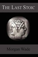 The Last Stoic 1897475632 Book Cover