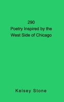 290: Poetry Inspired by the West Side of Chicago 1006738010 Book Cover
