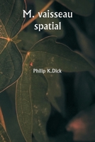 M. vaisseau spatial (French Edition) 9359944335 Book Cover
