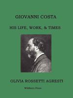 Giovanni Costa: His Life, Work, & Times 1848301936 Book Cover