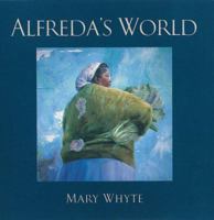 Alfreda's World 0941711676 Book Cover