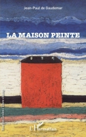 La maison peinte (Rue Des Écoles) (French Edition) 2343226288 Book Cover