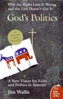 God's Politics: Why the Right Gets It Wrong and the Left Doesn't Get It (Plus) 0060834471 Book Cover