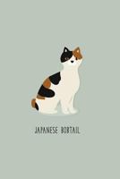 Japanese Bobtail Cat : Notebook 120-Page Lined Journal for Cat Lovers 1979078882 Book Cover