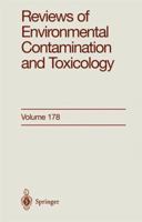 Reviews of Environmental Contamination and Toxicology, Volume 178: Continuation of Residue Reviews 147578905X Book Cover