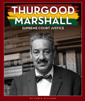 Thurgood Marshall: Supreme Court Justice 1503854507 Book Cover