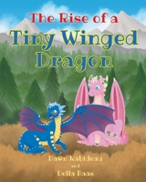 The Rise of a Tiny Winged Dragon B0F5RMWXCN Book Cover
