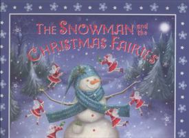 The Snowman and the Christmas Fairies 184877656X Book Cover