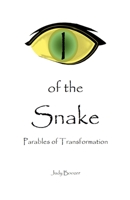 I of the Snake: Parables of Transformation 1689783478 Book Cover