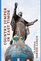 Country Jumper in East Timor: History Books for Kids Series B08KZ1DZHC Book Cover