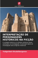Interpretação de Personagens Históricos Na Ficção B0CHL9TZ7S Book Cover