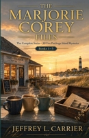 The Marjorie Corey Files: The Complete Series (All Five Patchogu Island Mysteries) B0H5VJXFJR Book Cover
