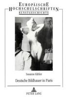 Deutsche Bildhauer in Paris: Die Rezeption Franzoesischer Skulptur Zwischen 1871 Und 1914 Unter Besonderer Beruecksichtigung Der Berliner Kuenstler 3631306490 Book Cover