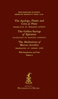 The Apology, Praedo and Crito of Plato - The Golden Sayings of Epictetus - The Meditations of Marcus Aurelius