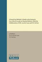 A Search for Method: A Study in the Syntactic Use of the H-Locale in Classical Hebrew. with the Collaboration of H.R. Van Der Laan and N.P. de Koo 9004062572 Book Cover