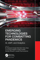 Emerging Technologies for Combatting Pandemics 1032328282 Book Cover